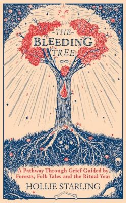  The Bleeding Tree - A Timeless Tale of Compassion and Consequence